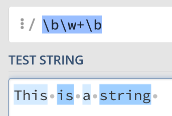 We're using a regex /\b\w+\b/ to look for full words. In the string "This is a string" we match "this", "is", "a", and "string"
